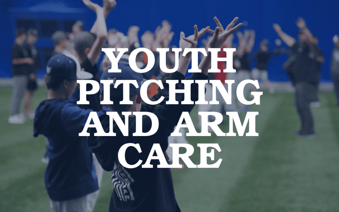 Youth Pitching and Arm Care